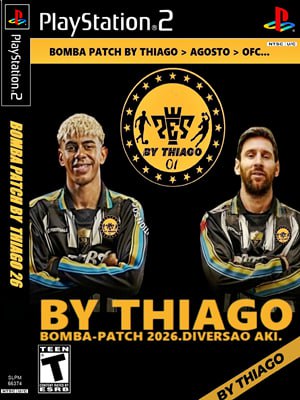Bomba Patch 2026 By Thiago – PS2 (Atualizado e Completo)